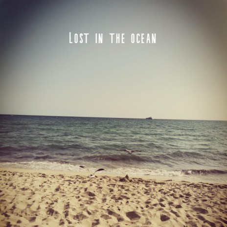 Lost in the ocean | Boomplay Music