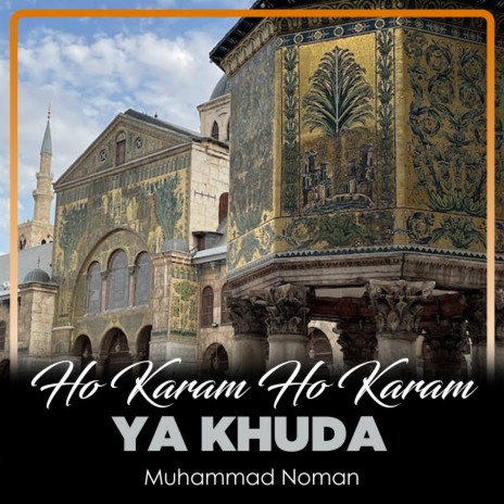 Ho Karam Ho Karam Ya Khuda | Boomplay Music