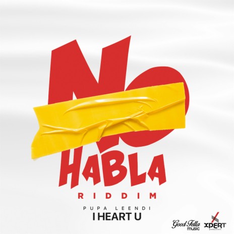 I Heart U (No Habla Riddim) | Boomplay Music