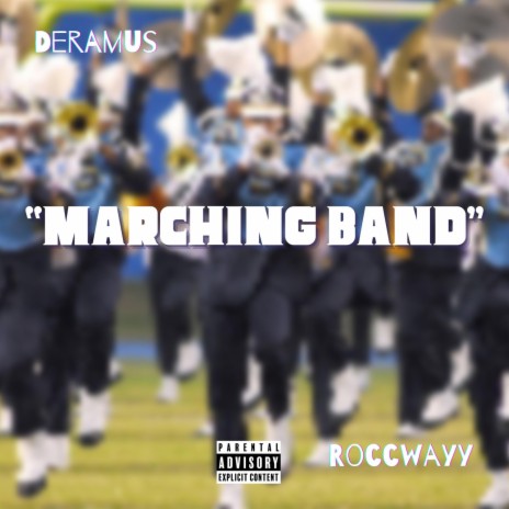 MARCHING BAND ft. ROCCWAYY | Boomplay Music