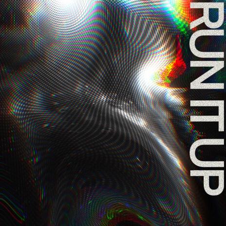 Run It Up | Boomplay Music