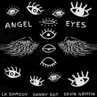 ANGEL EYES ft. Devin Griffin lyrics | Boomplay Music