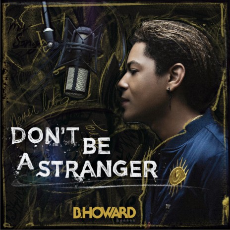 Don't Be A Stranger | Boomplay Music