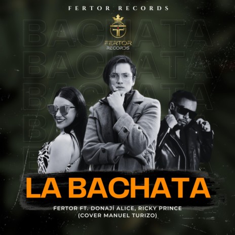 La Bachata ft. Donají Alice & Ricky Prince | Boomplay Music