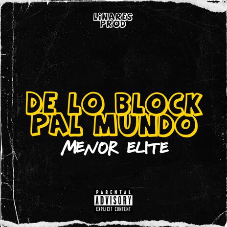 DE LO BLOCK PAL MUNDO | Boomplay Music