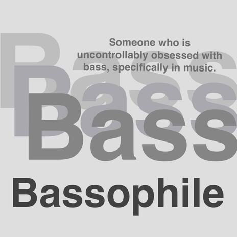 Bassophile | Boomplay Music