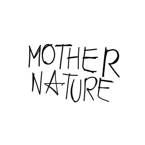 Mother Nature | Boomplay Music