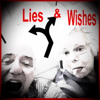 Lies And Wishes lyrics | Boomplay Music