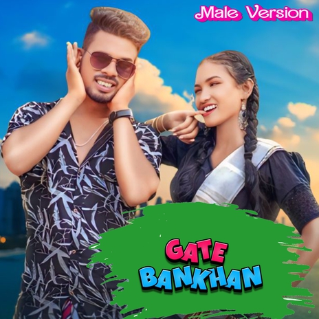 Gate BanKhan (Male Version) | Boomplay Music