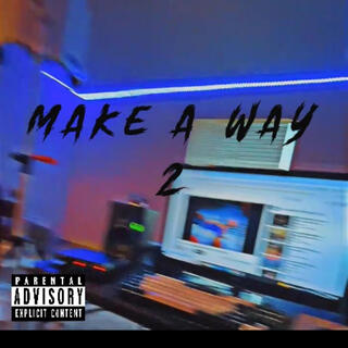 Make A Way 2