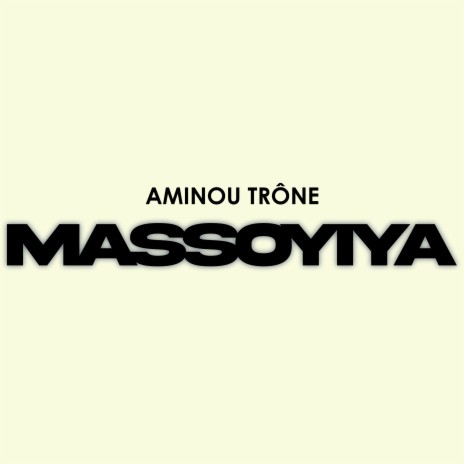 Massoyiya | Boomplay Music