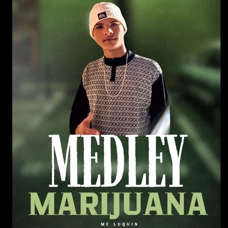 MEDLEY MARIJUANA | Boomplay Music