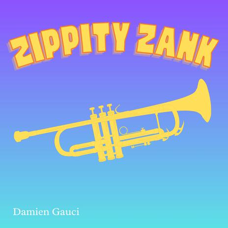 Zippity Zank | Boomplay Music