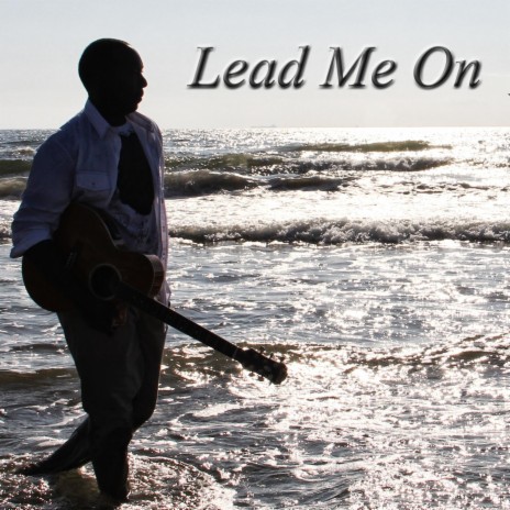 Lead Me On | Boomplay Music