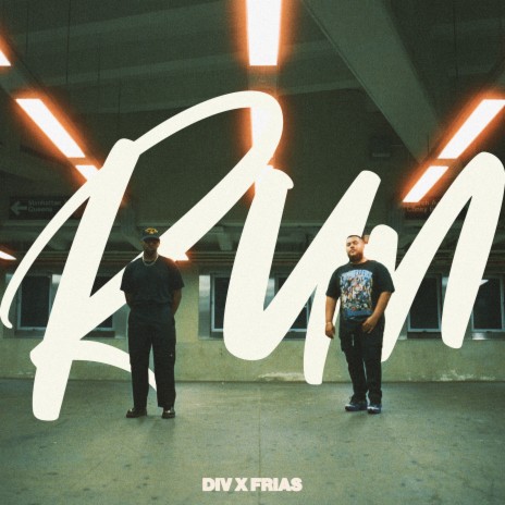 Run ft. frias | Boomplay Music