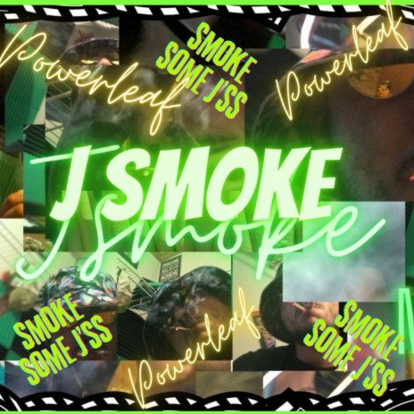 J smoke | Boomplay Music