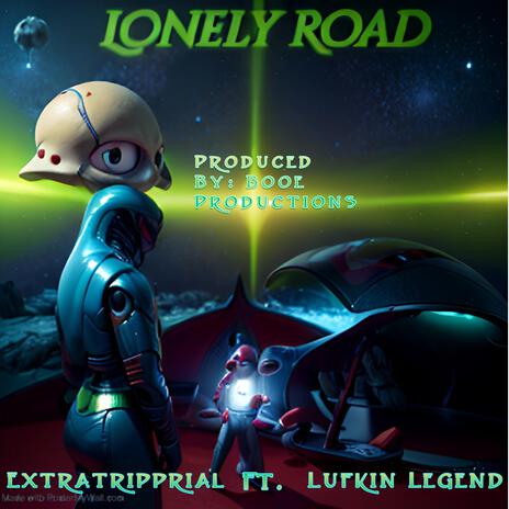 Lonely Road ft. Lufkin Legend