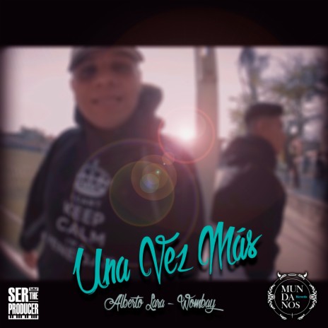 Una Vez Más (Remix) ft. Alberto Lara & Wombay | Boomplay Music