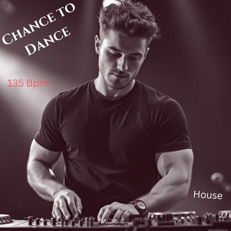 Chance to Dance | Boomplay Music