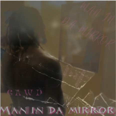 MAN IN DA MIRROR | Boomplay Music