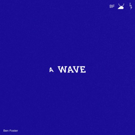 A Wave | Boomplay Music