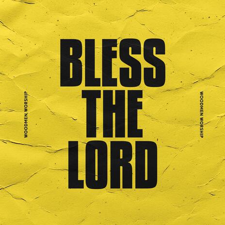 Bless The Lord | Boomplay Music