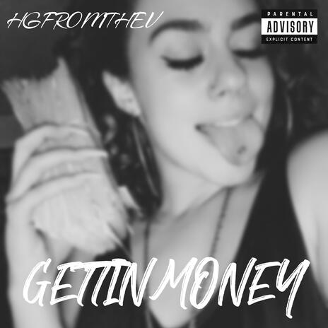 Gettin Money | Boomplay Music