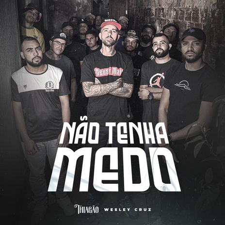 Não Tenha Medo ft. Wesley Cruz | Boomplay Music