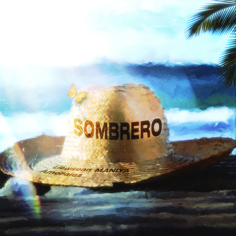 Sombrero ft. Amoralez & MANIYA | Boomplay Music