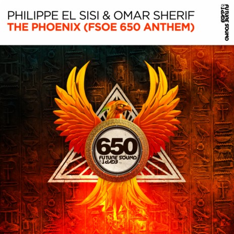The Phoenix (FSOE 650 Anthem) (Extended Mix) ft. Omar Sherif | Boomplay Music