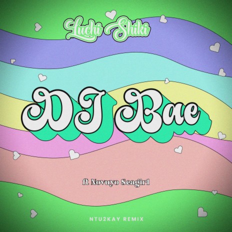 DJ Bae (Ntu2kay Remix) ft. Novuyo Seagirl & Ntu2kay | Boomplay Music