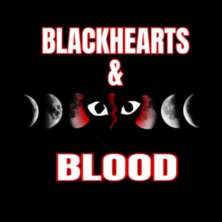Blackhearts & Blood