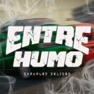 Entre Humo lyrics | Boomplay Music