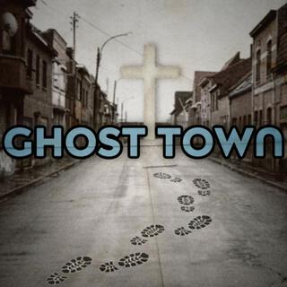 GHOST TOWN