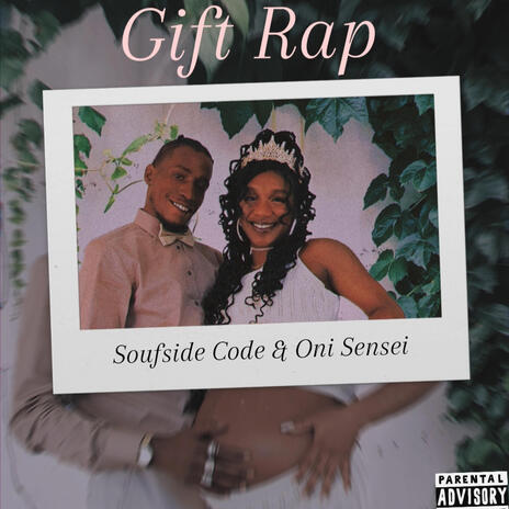 Gift Rap ft. Soufside Code | Boomplay Music