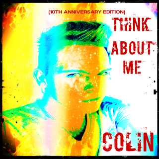 Think About Me (10th Anniversary Edition)