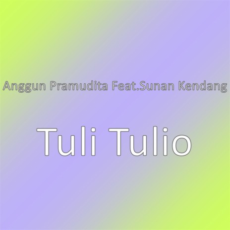 Tuli Tulio | Boomplay Music