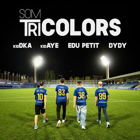 Som Tricolors ft. DKAYE & Edu Petit | Boomplay Music