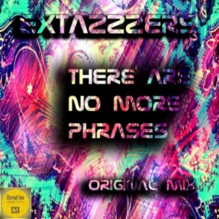There Are No More Phrases