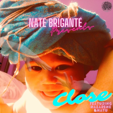 Close (Radio Edit) ft. Nazarene & Natu