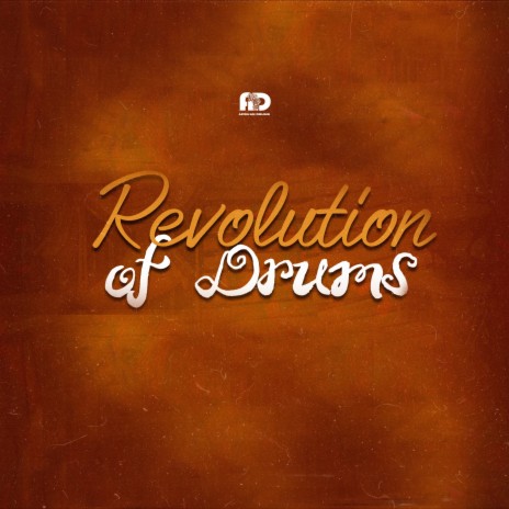 Revolution of Drums | Boomplay Music
