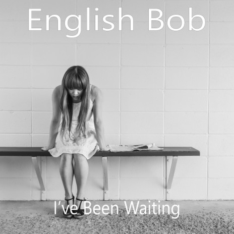 I've Been Waiting | Boomplay Music
