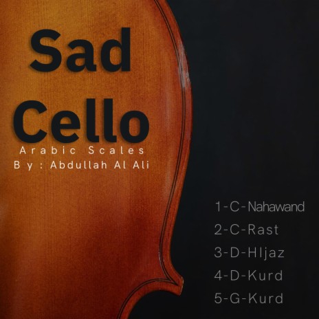 Sad Cello (G-Kurd-Arabic Scale) | Boomplay Music