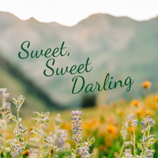 Sweet, Sweet Darling