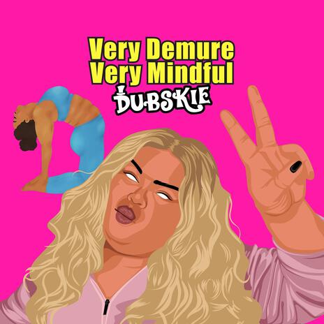 Very Demure Very Mindful | Boomplay Music