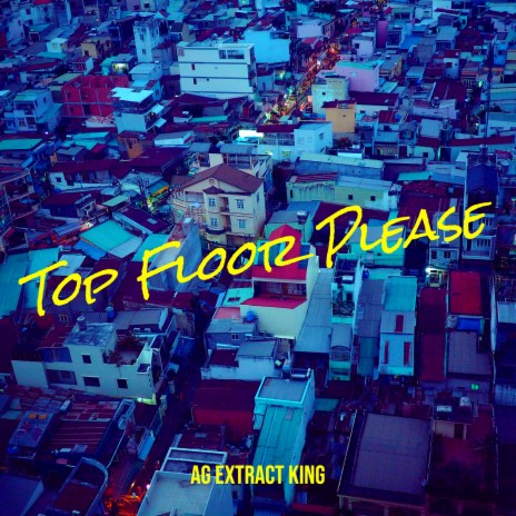 Top Floor Please | Boomplay Music