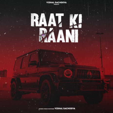 Raat Ki Raani | Boomplay Music