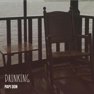 Drinking lyrics | Boomplay Music