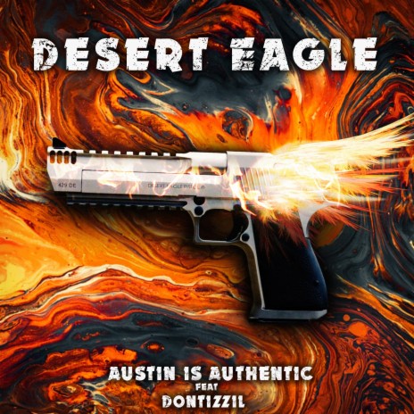 Desert Eagle ft. Dontizzil | Boomplay Music