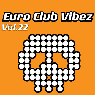 Euro Club Vibez, Vol. 22